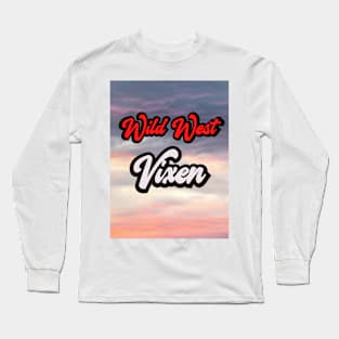 Wild West VIXEN (red and white outlined text) Long Sleeve T-Shirt